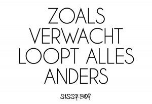 Carrière motto Sissy-Boy